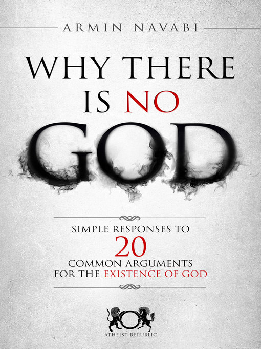 Title details for Why There Is No God by Armin Navabi - Available